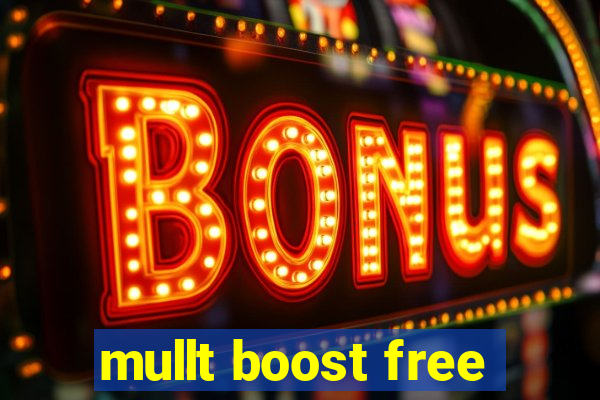 mullt boost free